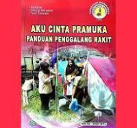 Image of AKU CINTA PRAMUKA PANDUAN PENGGALANG RAKIT