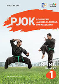 Image of PJOK Pendidikan, Jasmani, Olahraga, dan Kesehatan Untuk SMP/MTs Kelas VII Kurikulum Merdeka