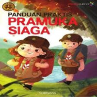Image of Panduan Praktis Pramuka Siaga