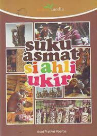 Image of Suku Asmat Si Ahli Ukir